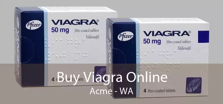Buy Viagra Online Acme - WA