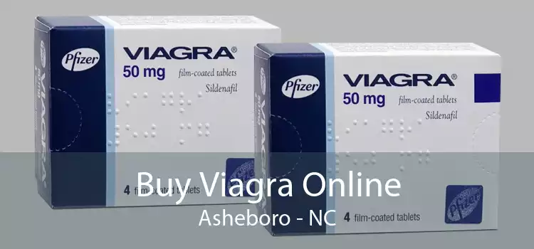 Buy Viagra Online Asheboro - NC