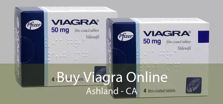 Buy Viagra Online Ashland - CA