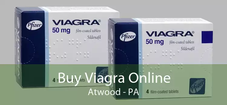 Buy Viagra Online Atwood - PA