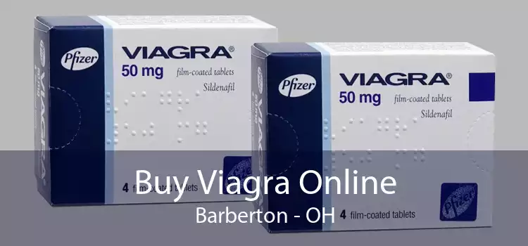 Buy Viagra Online Barberton - OH
