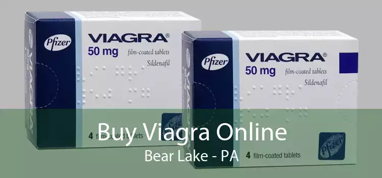 Buy Viagra Online Bear Lake - PA