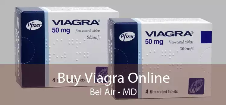 Buy Viagra Online Bel Air - MD