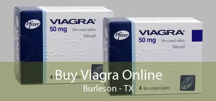 Buy Viagra Online Burleson - TX