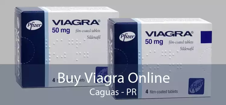 Buy Viagra Online Caguas - PR
