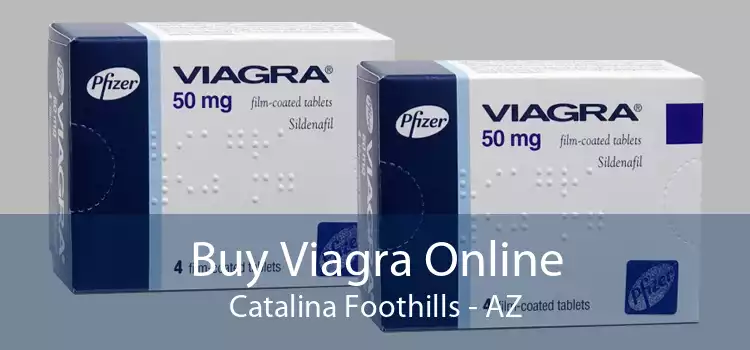 Buy Viagra Online Catalina Foothills - AZ