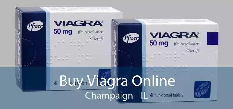 Buy Viagra Online Champaign - IL