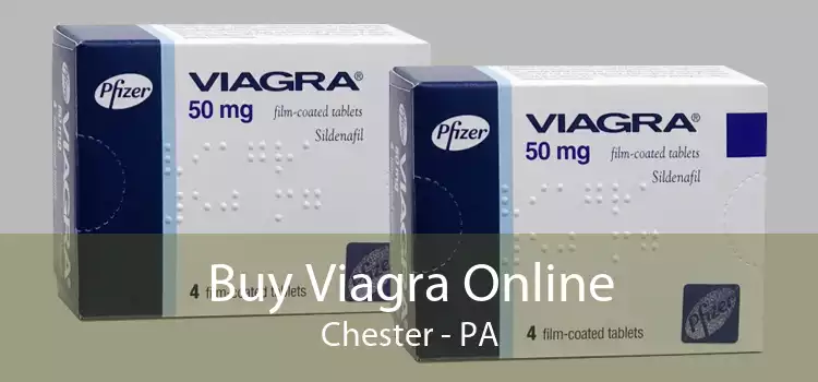 Buy Viagra Online Chester - PA