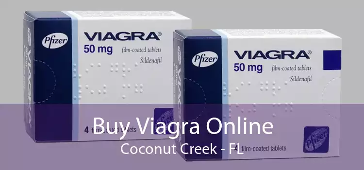 Buy Viagra Online Coconut Creek - FL