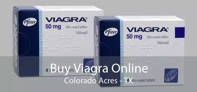 Buy Viagra Online Colorado Acres - TX