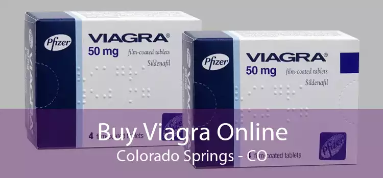 Buy Viagra Online Colorado Springs - CO