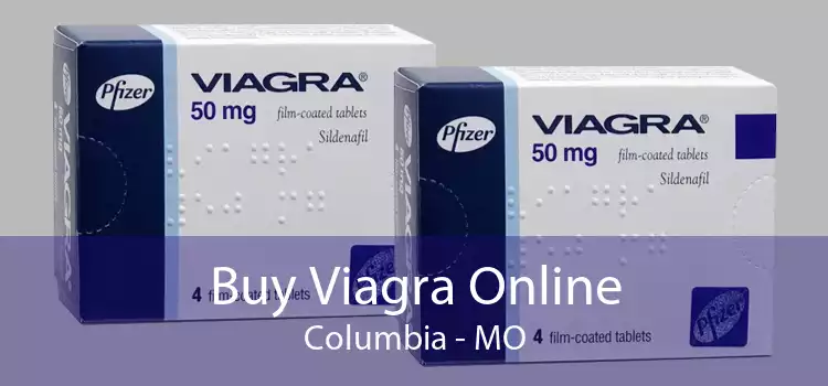 Buy Viagra Online Columbia - MO