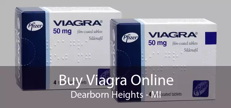 Buy Viagra Online Dearborn Heights - MI