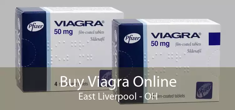 Buy Viagra Online East Liverpool - OH