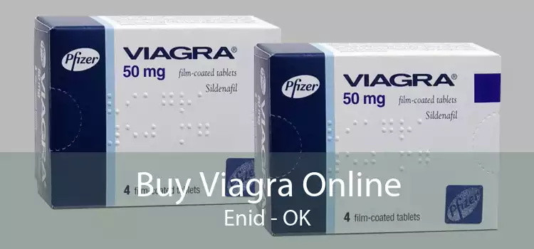 Buy Viagra Online Enid - OK