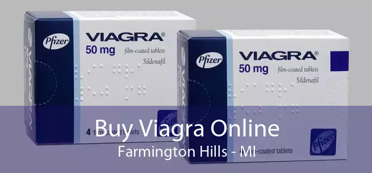 Buy Viagra Online Farmington Hills - MI