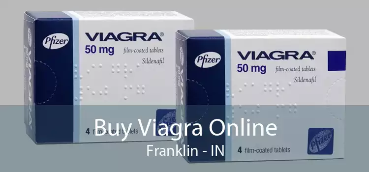 Buy Viagra Online Franklin - IN