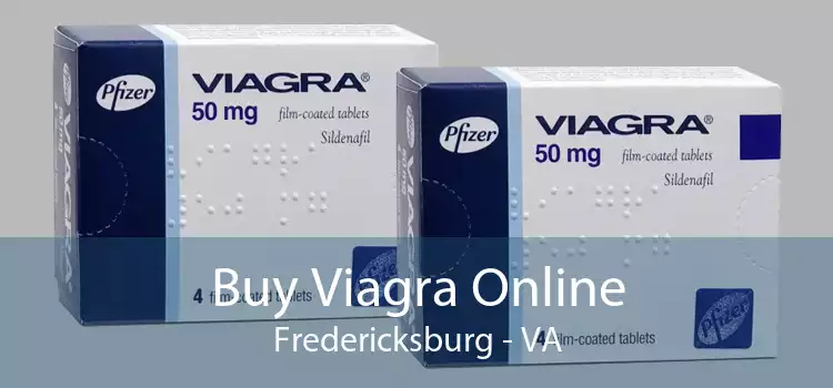 Buy Viagra Online Fredericksburg - VA
