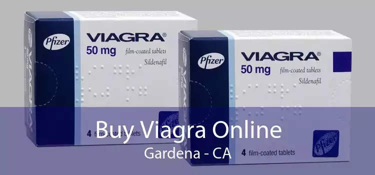 Buy Viagra Online Gardena - CA