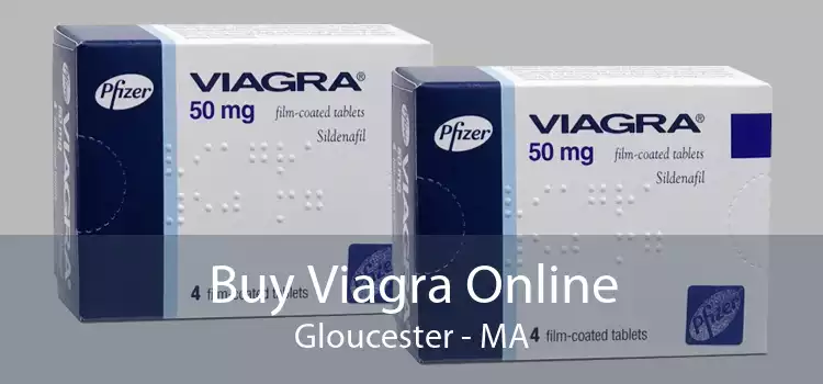 Buy Viagra Online Gloucester - MA