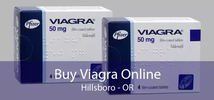 Buy Viagra Online Hillsboro - OR