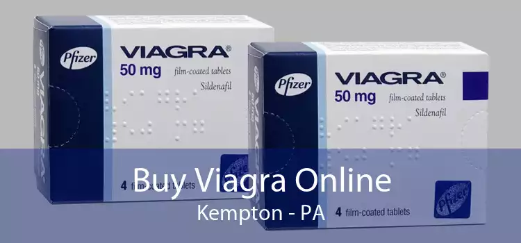 Buy Viagra Online Kempton - PA