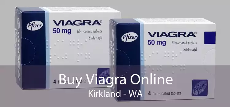 Buy Viagra Online Kirkland - WA
