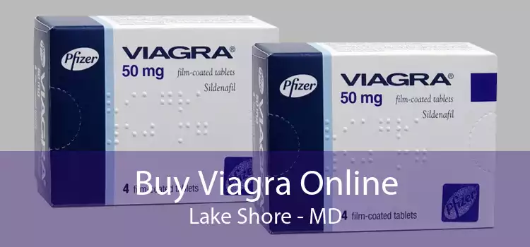 Buy Viagra Online Lake Shore - MD