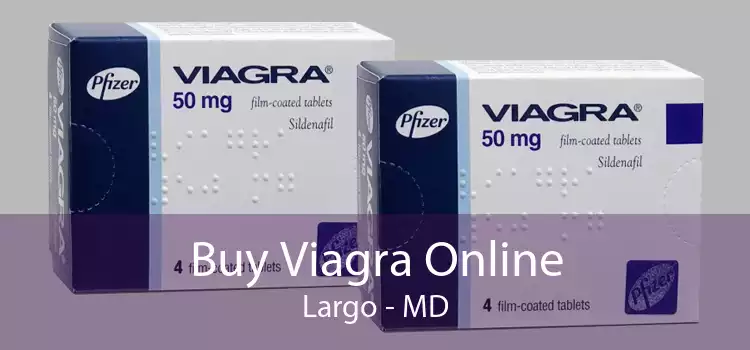 Buy Viagra Online Largo - MD
