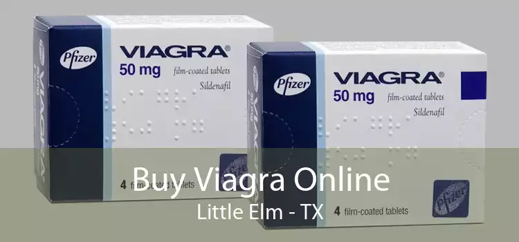 Buy Viagra Online Little Elm - TX