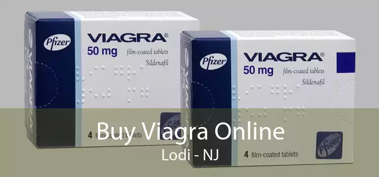 Buy Viagra Online Lodi - NJ