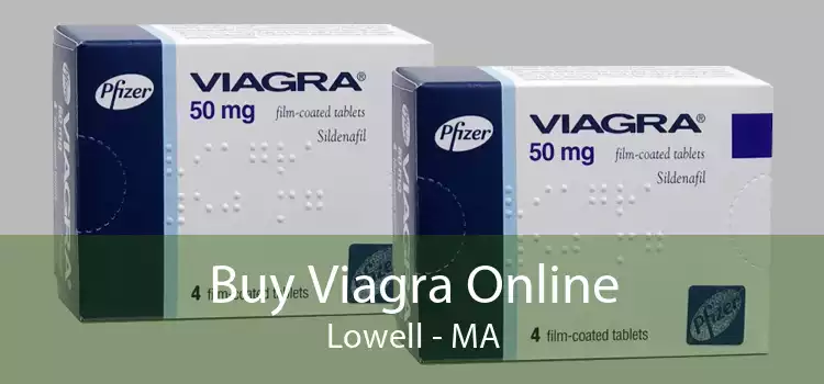 Buy Viagra Online Lowell - MA
