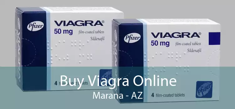 Buy Viagra Online Marana - AZ