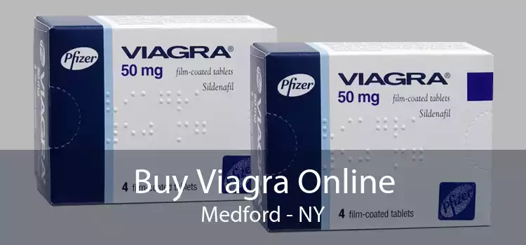 Buy Viagra Online Medford - NY