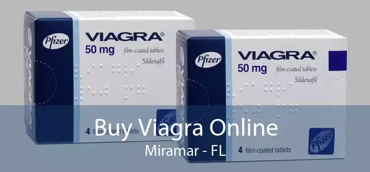 Buy Viagra Online Miramar - FL