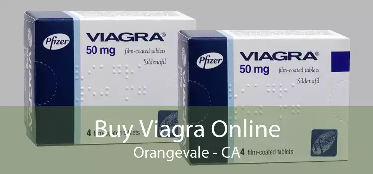 Buy Viagra Online Orangevale - CA