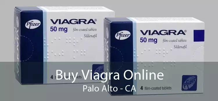 Buy Viagra Online Palo Alto - CA