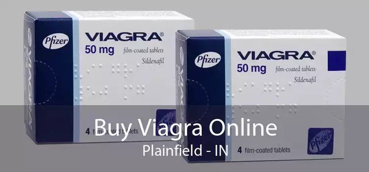 Buy Viagra Online Plainfield - IN