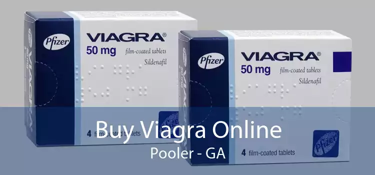 Buy Viagra Online Pooler - GA