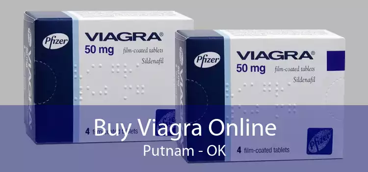 Buy Viagra Online Putnam - OK