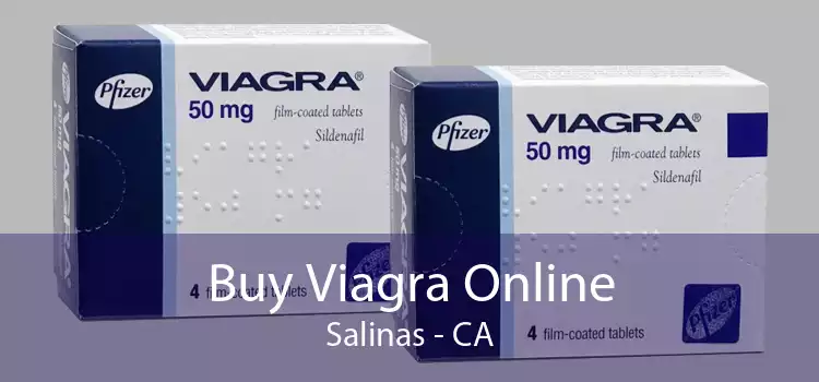 Buy Viagra Online Salinas - CA