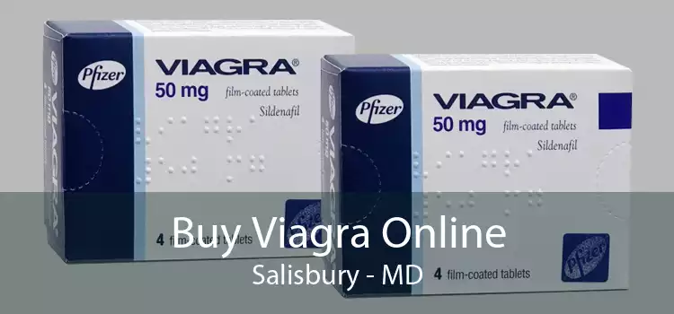 Buy Viagra Online Salisbury - MD