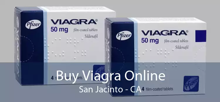 Buy Viagra Online San Jacinto - CA
