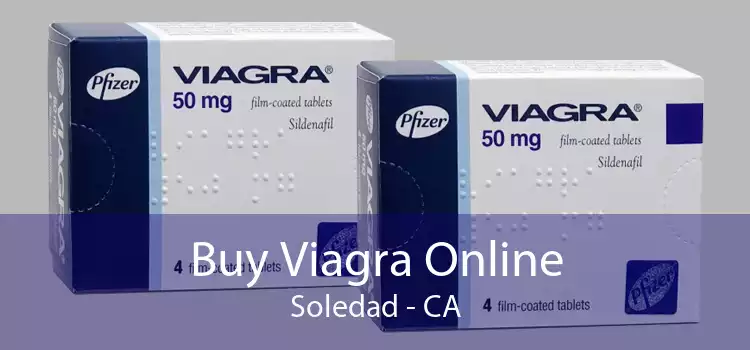 Buy Viagra Online Soledad - CA