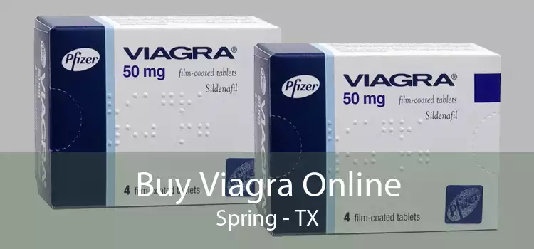 Buy Viagra Online Spring - TX