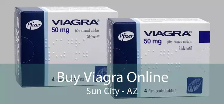 Buy Viagra Online Sun City - AZ