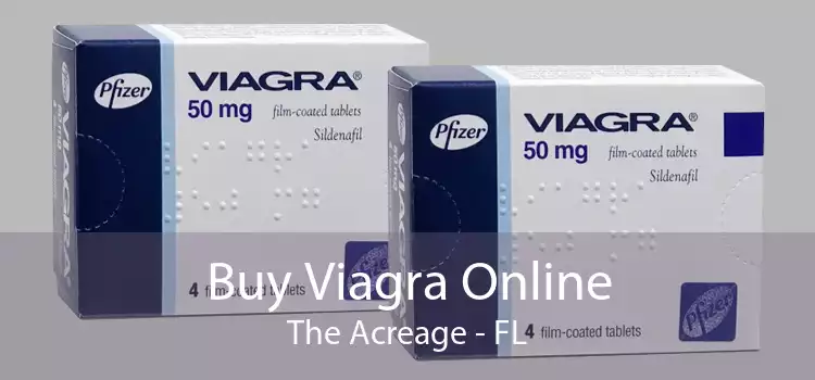 Buy Viagra Online The Acreage - FL
