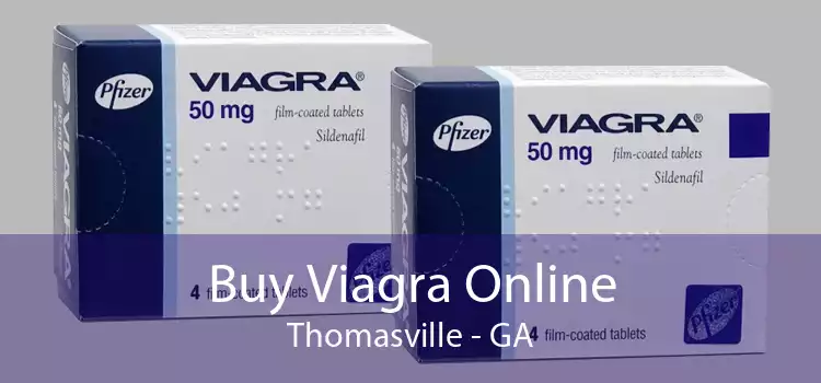 Buy Viagra Online Thomasville - GA