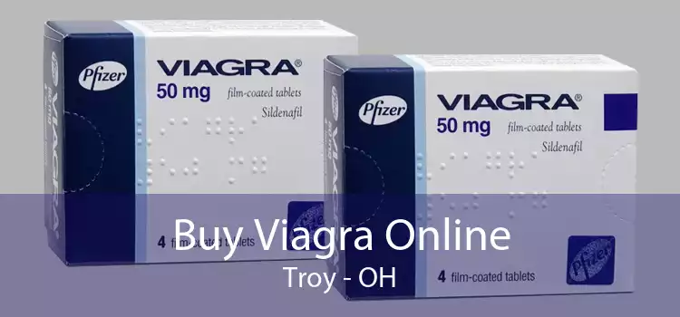 Buy Viagra Online Troy - OH