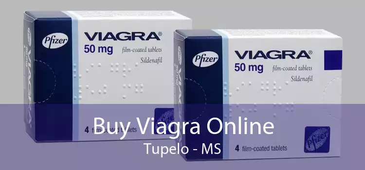 Buy Viagra Online Tupelo - MS